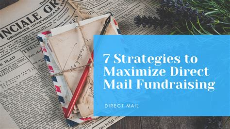 Direct mail fundraising: 6 strategies for every nonprofit.